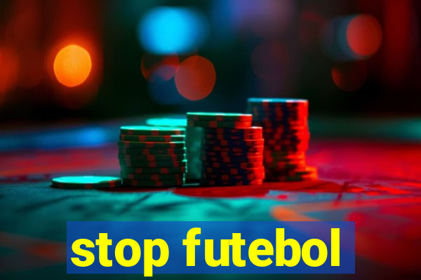 stop futebol